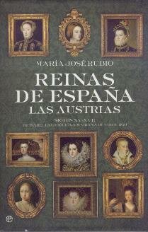 María José Rubio - Reinas de España-Las Austrias